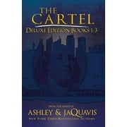 ASHLEY & JAQUAVIS; JAQUAVIS The Cartel Deluxe Edition: Books 1-3, (Paperback)
