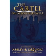 ASHLEY & JAQUAVIS; JAQUAVIS The Cartel Deluxe Edition : Books 1-3 (Paperback)