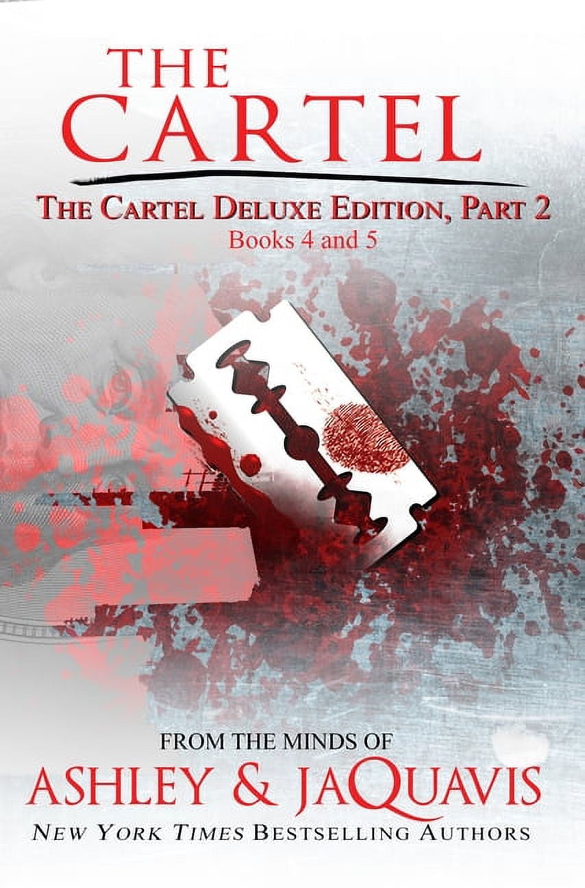 ASHLEY; JAQUAVIS The Cartel Deluxe Edition, Part 2: Books 4 and 5, (Paperback)