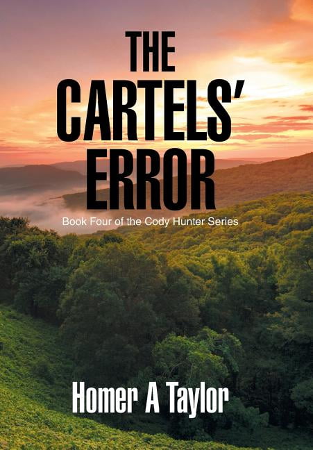 The Cartels' Error : Book Four of the Cody Hunter Series (Hardcover)