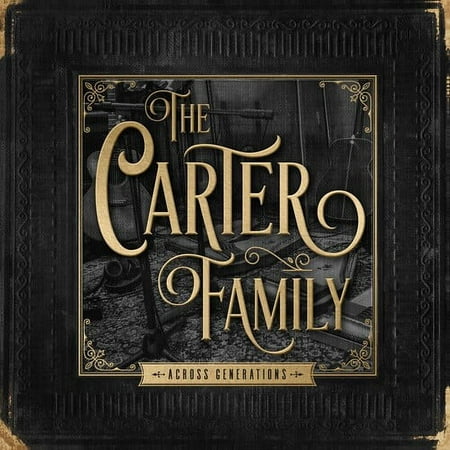 The Carter Family - Across Generations - Music & Performance - CD