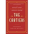 thumbnail image 1 of The Cartiers: The Untold Story of the Family Behind the Jewelry Empire, (Paperback), 1 of 1