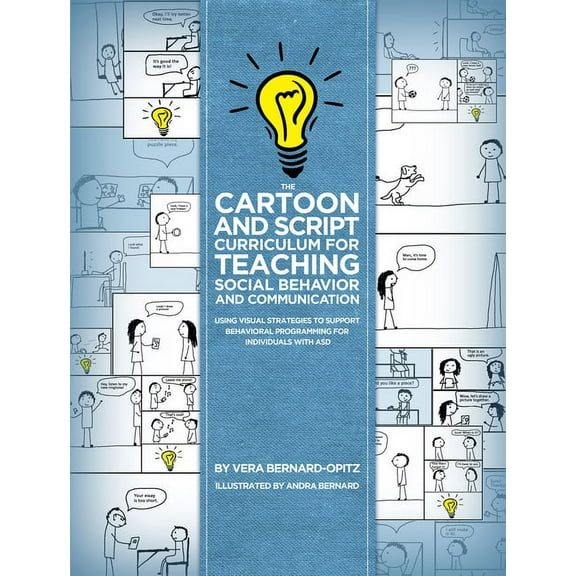 The Cartoon and Script Curriculum for Teaching Social Behavior and Communication: Using Visual Strategies to Support Beh, (Paperback)