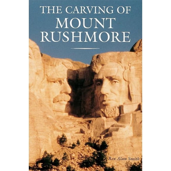 The Carving of Mount Rushmore
