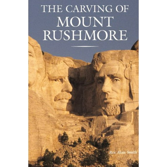 Pre-Owned The Carving of Mount Rushmore (Paperback)