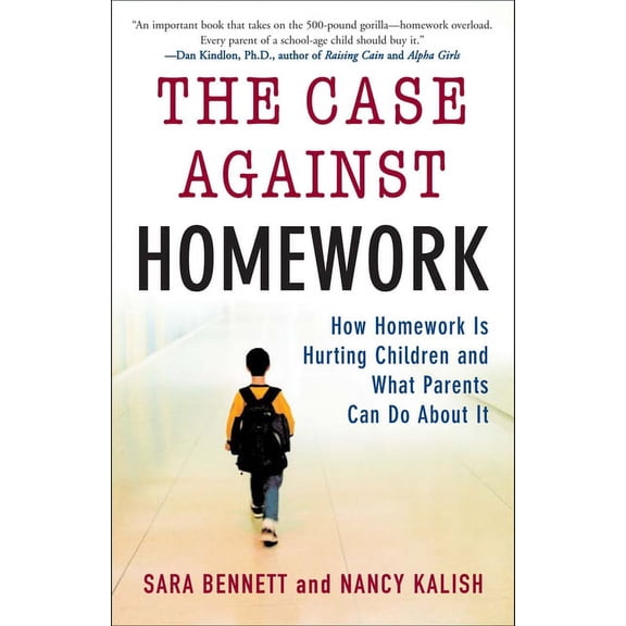 The Case Against Homework, (Paperback)