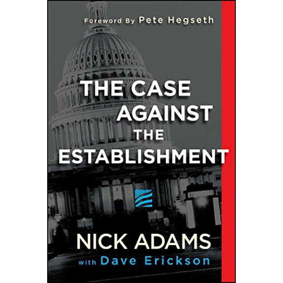 Pre-Owned The Case Against the Establishment (Paperback) 1682614743 9781682614747