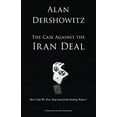 thumbnail image 1 of Pre-Owned The Case Against the Iran Deal: How Can We Now Stop Iran from Getting Nukes? (Paperback) 0795347561 9780795347566, 1 of 1
