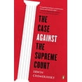 thumbnail image 1 of Pre-Owned The Case Against the Supreme Court (Paperback) 0143128000 9780143128007, 1 of 1