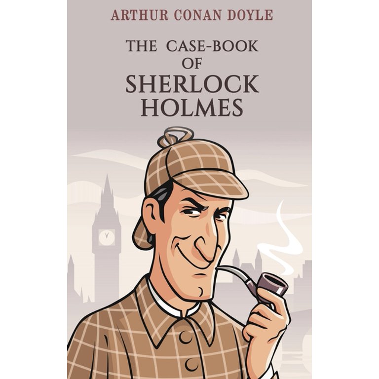 The Case-Book of Sherlock Holmes, (Paperback) - Walmart.com