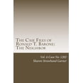 thumbnail image 1 of The Case Files of Ronald T. Barone: The Case Files of Ronald T. Barone : The Neighbor: Vol. 4-Case No. 1202 (Series #4) (Paperback), 1 of 1