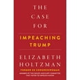 thumbnail image 1 of The Case For Impeaching Trump (Hardcover), 1 of 1