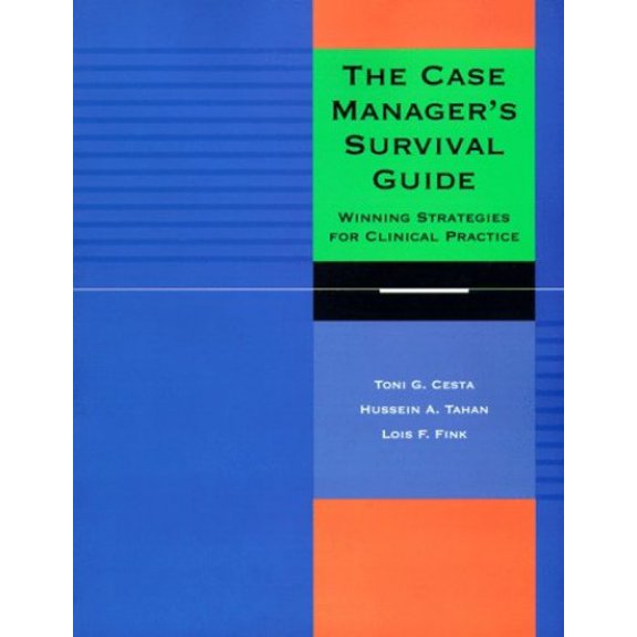 Pre-Owned The Case Manager's Survival Guide: Winning Strategies for Clinical Practice (Paperback) 081511771X 9780815117711