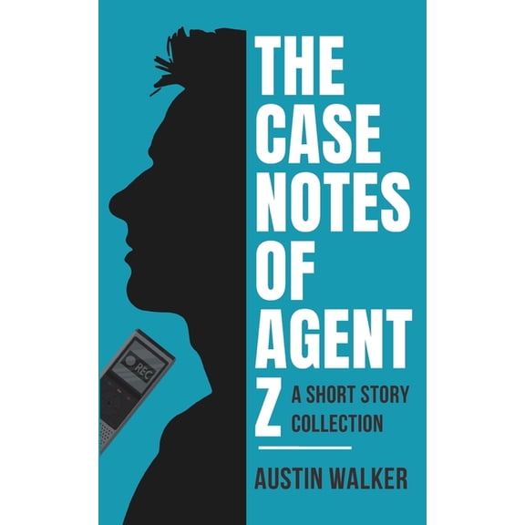 The Case Notes of Agent Z: Short Stories from the World of Treith, (Paperback)