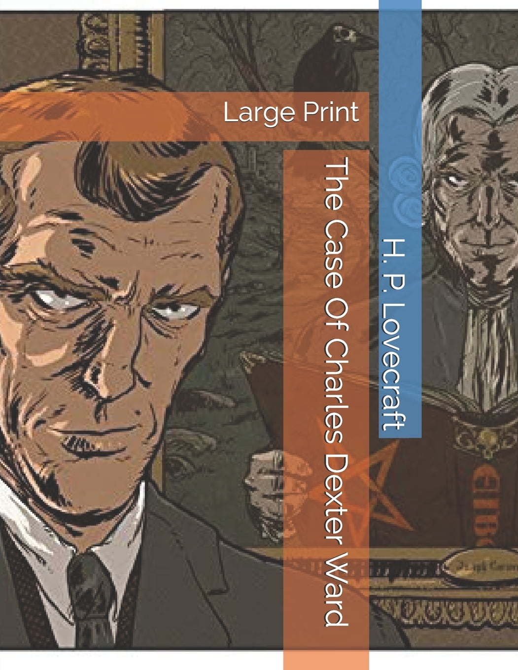 The Case Of Charles Dexter Ward Large Print (Paperback)