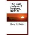 thumbnail image 1 of The Case-System of Hygiene, Book IV (Paperback), 1 of 1
