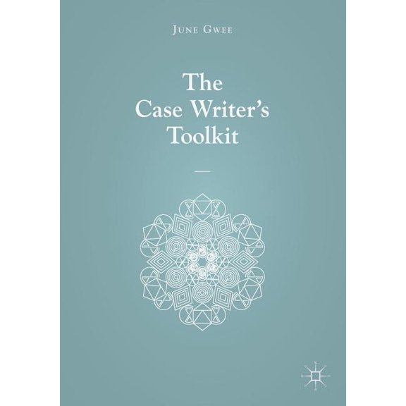 The Case Writer's Toolkit, (Paperback)