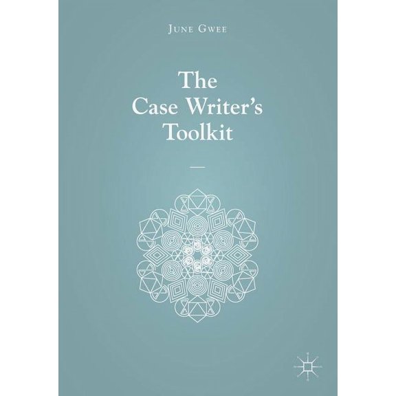 The Case Writer's Toolkit, (Paperback)