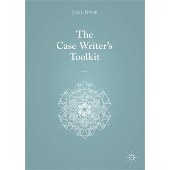 Pre-Owned The Case Writer's Toolkit (Paperback)