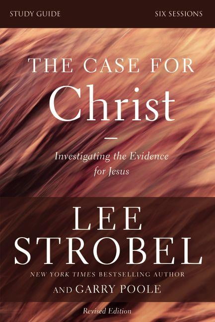 Lee Strobel, Bible Study Guide, Investigating the Evidence for Jesus ...