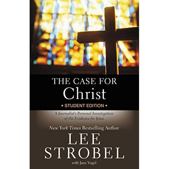 Pre-Owned The Case for Christ Student Edition: A Journalist's Personal Investigation of the Evidence for Jesus (Paperback) 0310745640 9780310745648