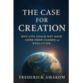 thumbnail image 1 of The Bible Truth The Case for Creation: Why Life Could Not Have Come From Chance or Evolution, Book 8, (Paperback), 1 of 1