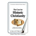 thumbnail image 1 of Pre-Owned The Case for Historic Christianity (Paperback) 0972161503 9780972161503, 1 of 1