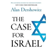 ALAN DERSHOWITZ The Case for Israel, (Paperback)
