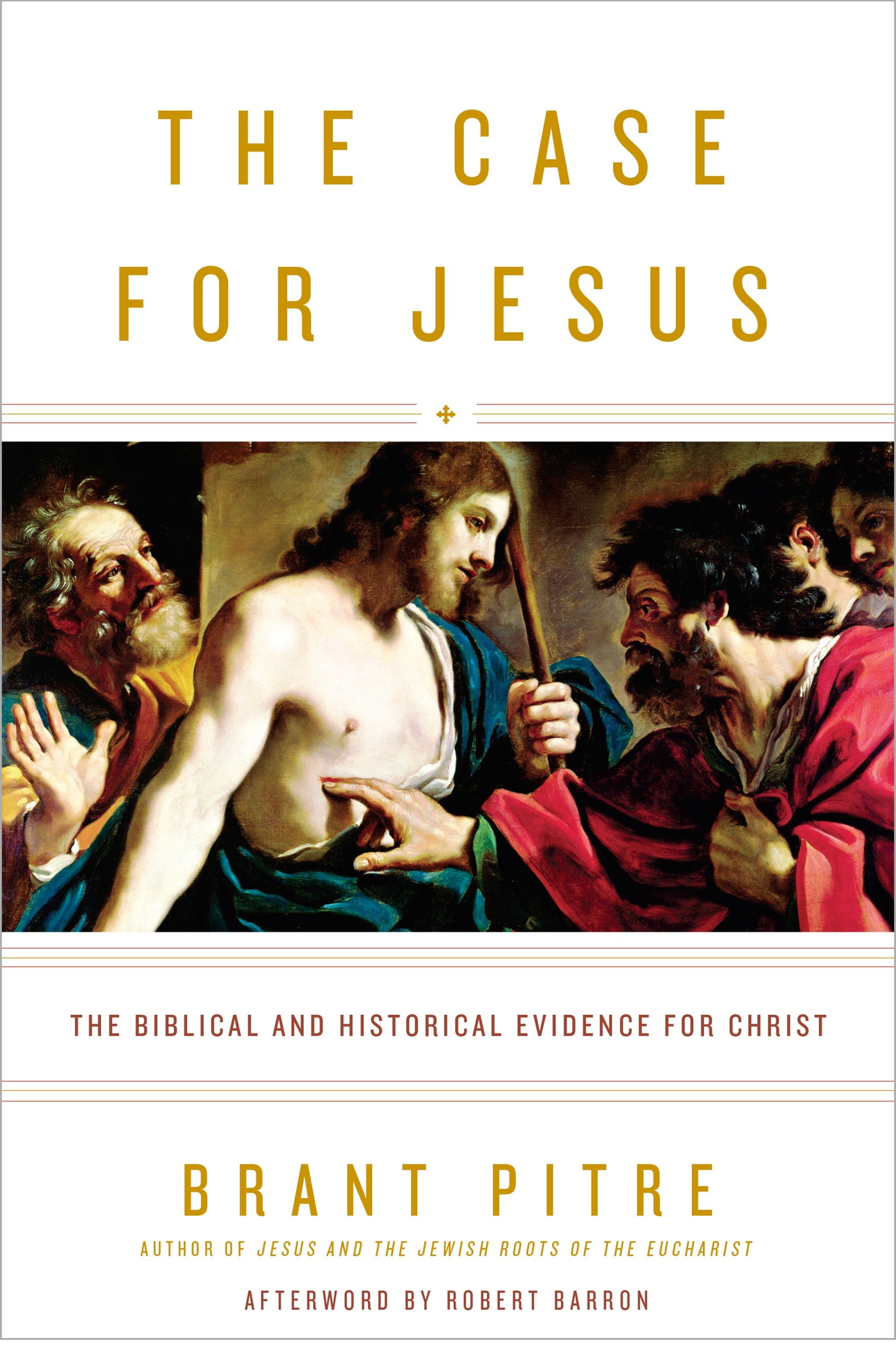 The Case for Jesus: Biblical and Historical Evidence for Christ Hardcover