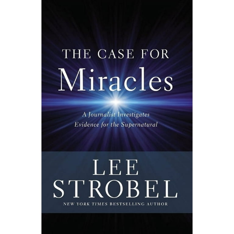 The Case for Miracles: A Journalist Investigates Evidence for the Supernatural, (Paperback)