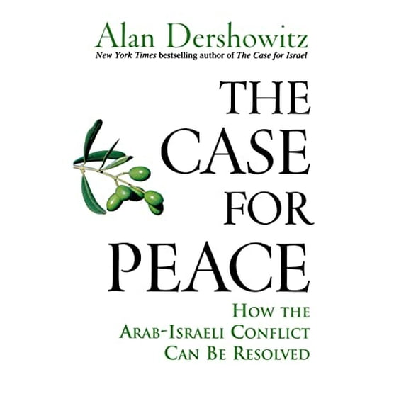 Pre-Owned The Case for Peace: How the Arab-Israeli Conflict Can Be Resolved (Hardcover) 0471743178 9780471743170