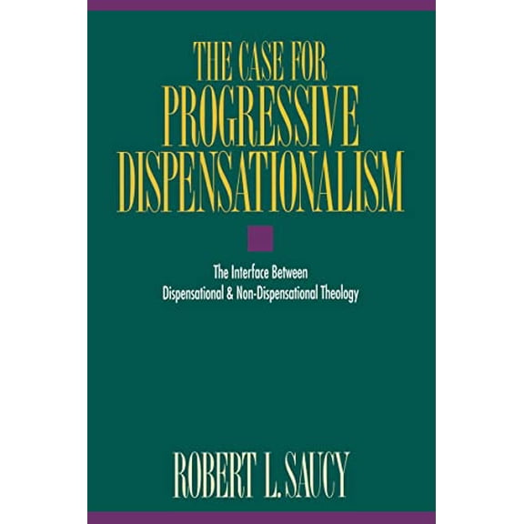 Pre-Owned The Case for Progressive Dispensationalism: The Interface Between Dispensational & Non-Dispensational Theology (Paperback) 0310304415 9780310304418