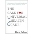 thumbnail image 1 of The Case for Universal Health Care (Paperback), 1 of 1