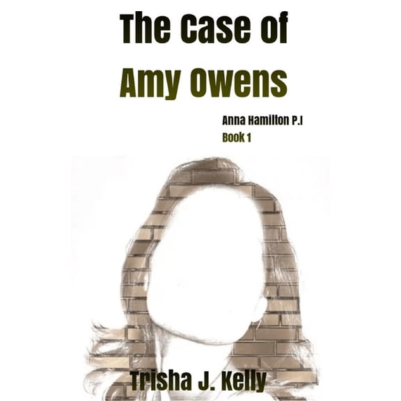 Anna Hamilton Mysteries: The Case of Amy Owens (Paperback)