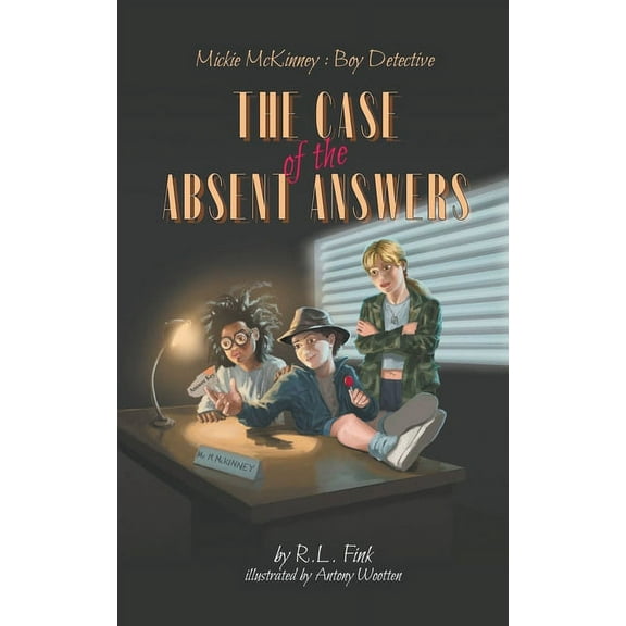 Mickie McKinney: Boy Detective The Case of the Absent Answers, Book 1, (Paperback)
