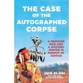 thumbnail image 1 of The Case of the Autographed Corpse: A Medicine Man and a Mystery Writer in Pursuit of Justice, (Hardcover), 1 of 1