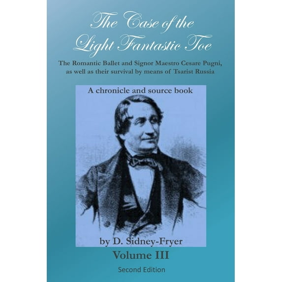The Case of the Light Fantastic Toe: The Case of the Light Fantastic Toe, Vol. III (Paperback)