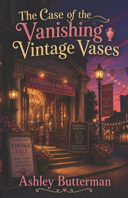 Oakwood Mysteries The Case of the Vanishing Vases, (Paperback)