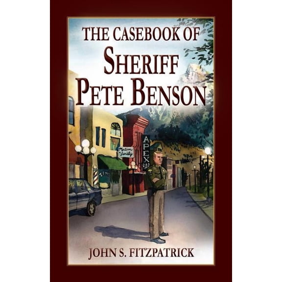 The Casebook of Sheriff Pete Benson (Paperback)