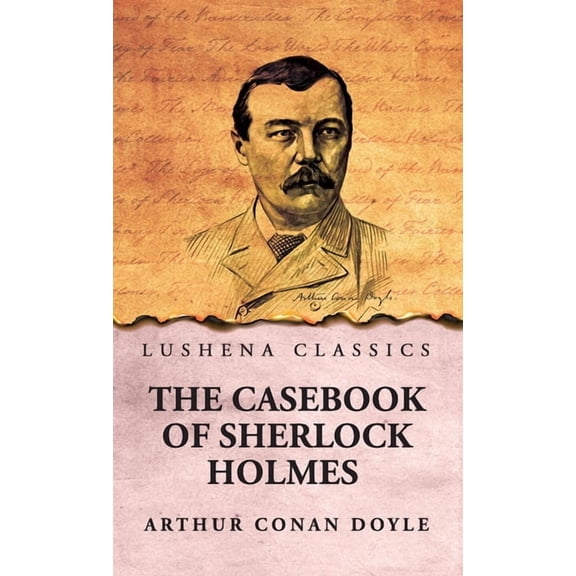 The Casebook of Sherlock Holmes, (Hardcover)