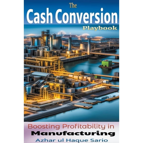 The Cash Conversion Playbook (Paperback)