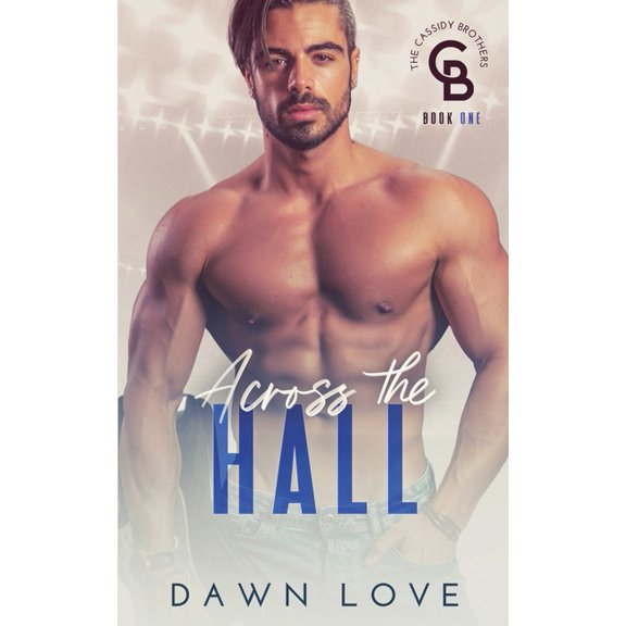 The Cassidy Brothers Across the Hall, Book 1, (Paperback)