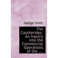 thumbnail image 1 of The Cassiterides : An Inquiry Into the Commercial Operations of the ... (Hardcover), 1 of 1