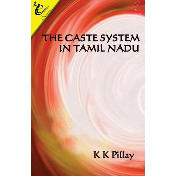 The Caste System in Tamil Nadu, (Paperback)
