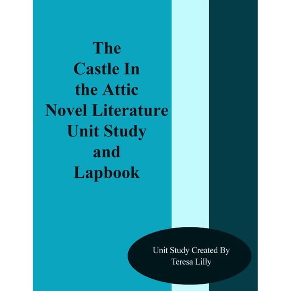 The Castle In the Attic Novel Literature Unit Study and Lapbook, (Paperback)