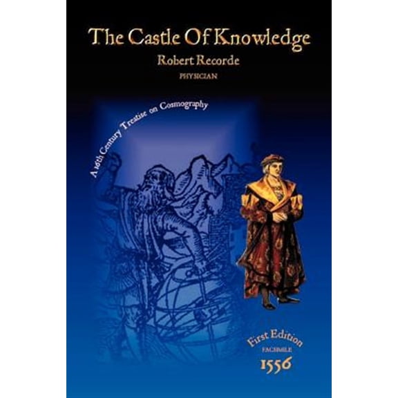 The Castle of Knowledge (Paperback) by Robert Recorde