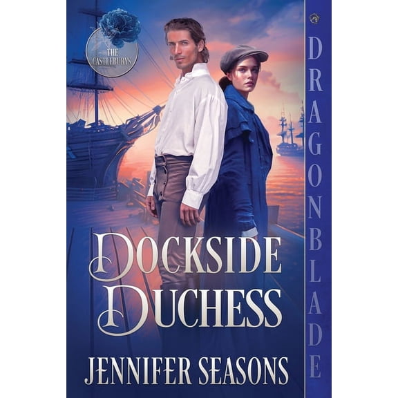 The Castleburys Dockside Duchess, Book 3, (Paperback)