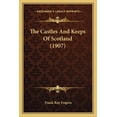 thumbnail image 1 of The Castles And Keeps Of Scotland (1907) (Paperback), 1 of 1