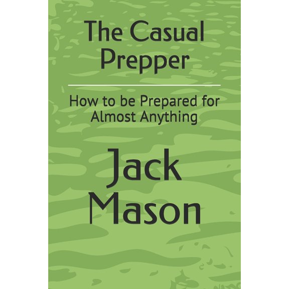 The Casual Prepper (Paperback)