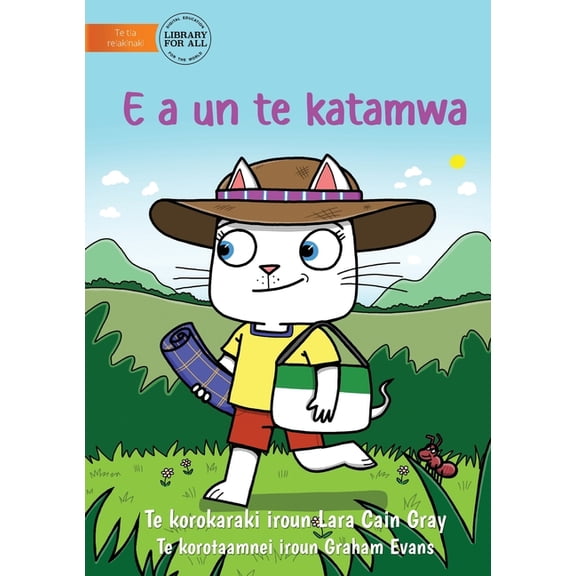 The Cat Gets Mad - E a un te katamwa (Te Kiribati), (Paperback)